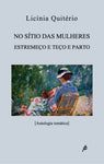 No sítio das mulheres estremeço e teço e parto
