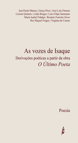 As Vozes de Isaque - Derivações poéticas a partir da obra "O Último Poeta"