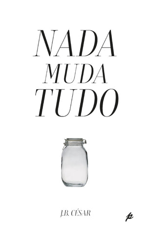 NADA MUDA TUDO