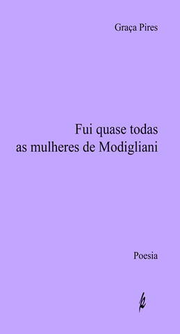 Fui quase todas as mulheres de Modigliani